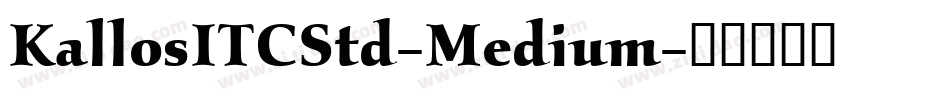 KallosITCStd-Medium字体转换