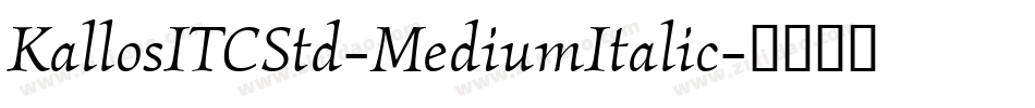 KallosITCStd-MediumItalic字体转换