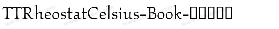 TTRheostatCelsius-Book字体转换