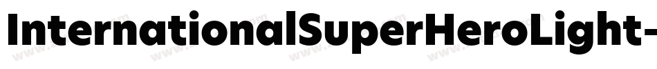 InternationalSuperHeroLight-285K字体转换