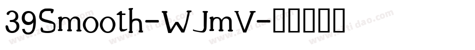 39Smooth-WJmV字体转换