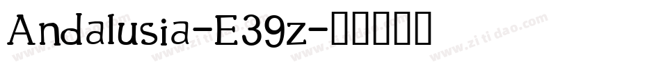 Andalusia-E39z字体转换