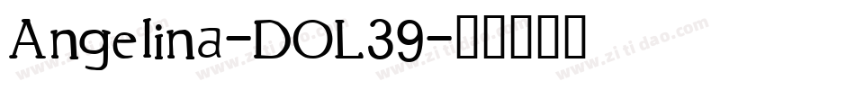 Angelina-DOL39字体转换