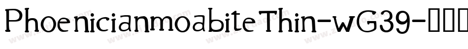 PhoenicianmoabiteThin-wG39字体转换