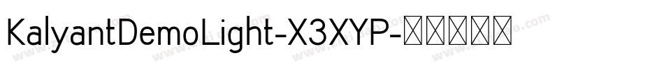 KalyantDemoLight-X3XYP字体转换