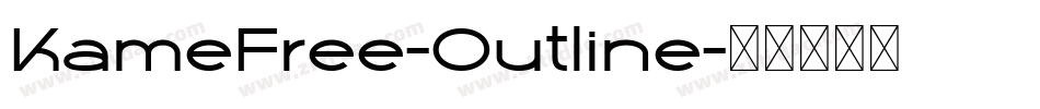 KameFree-Outline字体转换