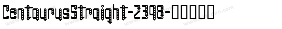 CentaurusStraight-Z398字体转换