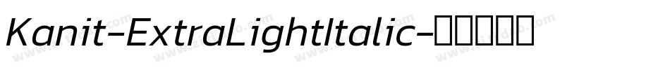 Kanit-ExtraLightItalic字体转换