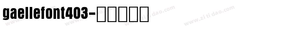 gaellefont403字体转换