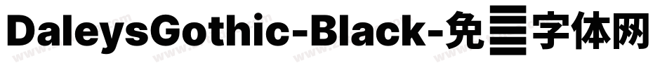 DaleysGothic-Black字体转换