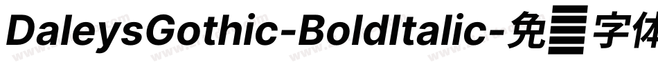 DaleysGothic-BoldItalic字体转换