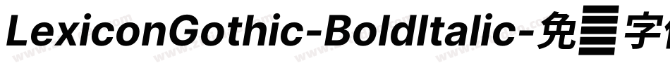 LexiconGothic-BoldItalic字体转换