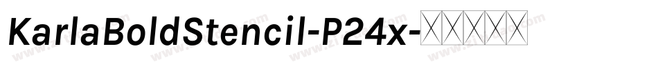 KarlaBoldStencil-P24x字体转换