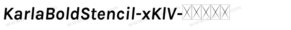 KarlaBoldStencil-xKlV字体转换
