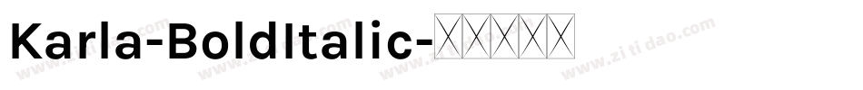 Karla-BoldItalic字体转换