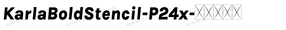 KarlaBoldStencil-P24x字体转换