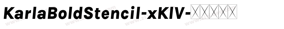 KarlaBoldStencil-xKlV字体转换