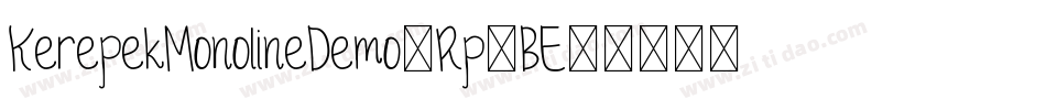 KerepekMonolineDemo-Rp9BE字体转换