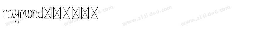 raymond字体转换