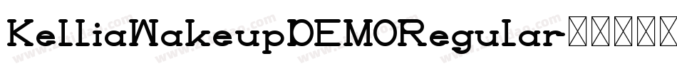 KelliaWakeupDEMORegular字体转换