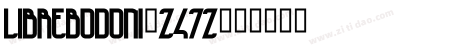 LibreBodoni-Z47z字体转换