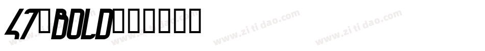 47-Bold字体转换
