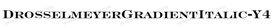 DrosselmeyerGradientItalic-Y484字体转换