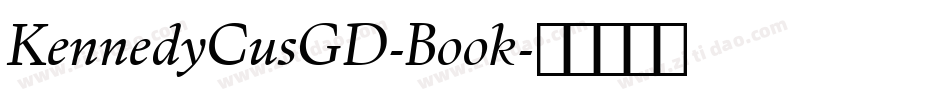 KennedyCusGD-Book字体转换
