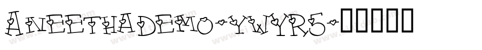 AneethaDemo-ywYR5字体转换