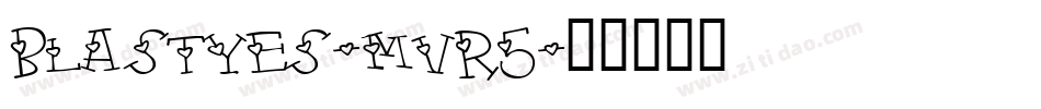 Blastyes-mvR5字体转换