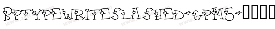 Bptypewriteslashed-gpM5字体转换
