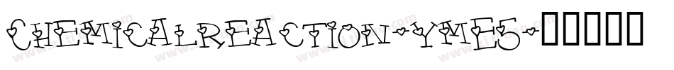 Chemicalreaction-ymE5字体转换