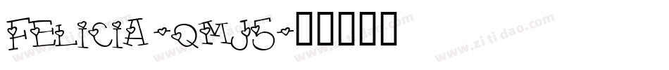 Felicia-qmJ5字体转换