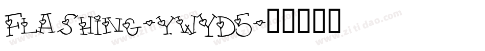Flashing-ywYD5字体转换
