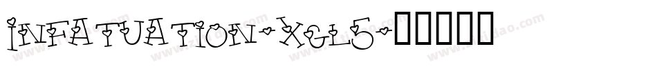Infatuation-xgl5字体转换