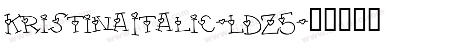 KristinaItalic-LDZ5字体转换