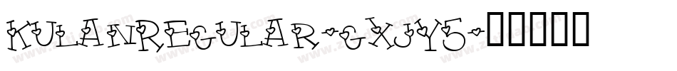 KulanRegular-gxjY5字体转换