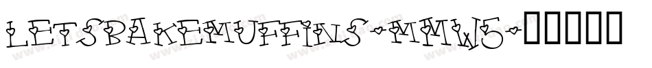 Letsbakemuffins-mMW5字体转换