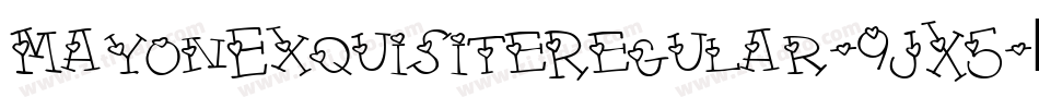 MayonExquisiteRegular-9JX5字体转换