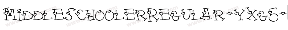 MiddleschoolerRegular-yxg5字体转换
