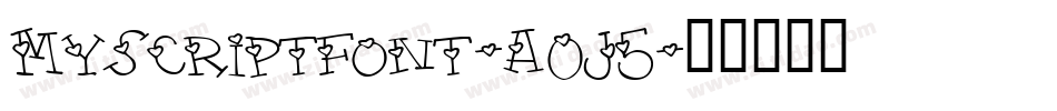 Myscriptfont-aOJ5字体转换
