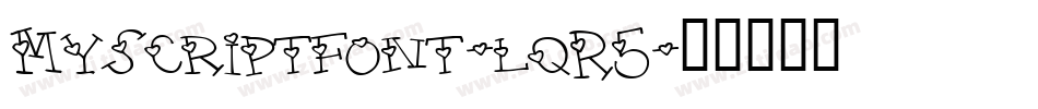 Myscriptfont-lqR5字体转换