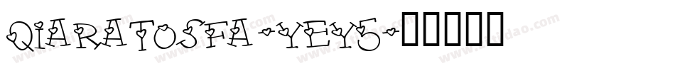 QiaraTosfa-yey5字体转换