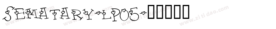 Sematary-lPO5字体转换