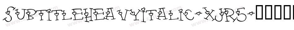 SubtitleHeavyItalic-xJR5字体转换