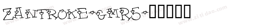 Zantroke-gmR5字体转换