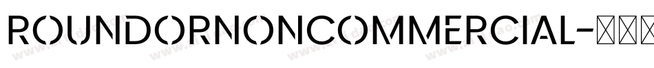 RoundorNonCommercial字体转换