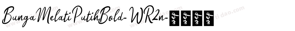 BungaMelatiPutihBold-WR2n字体转换