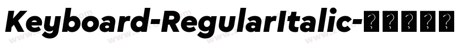 Keyboard-RegularItalic字体转换