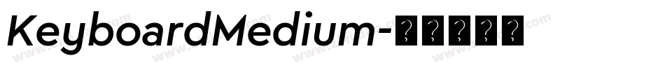 KeyboardMedium字体转换